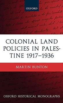 portada Colonial Land Policies in Palestine 1917-1936 (Oxford Historical Monographs) (en Inglés)