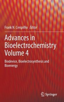 portada Advances in Bioelectrochemistry Volume 4: Biodevice, Bioelectrosynthesis and Bioenergy (en Inglés)