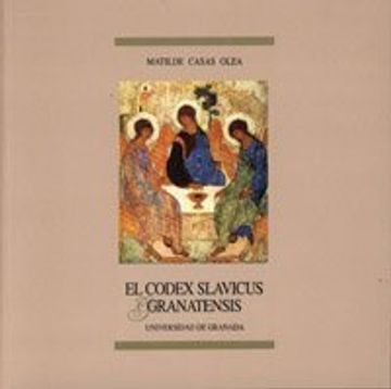 portada El Codex Slavicus Granatensis (in Spanish)