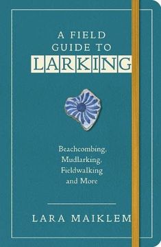 portada A Field Guide to Larking (en Inglés)