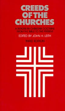 portada Creeds of the Churches, Third Edition: A Reader in Christian Doctrine from the Bible to the Present (en Inglés)
