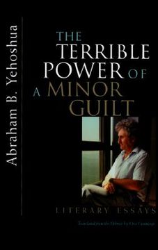 portada the terrible power of a minor guilt: literary essays (in English)