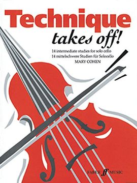 Technique Takes Off! for Cello