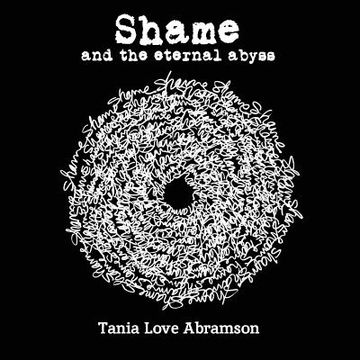 portada Shame and the Eternal Abyss (in English)