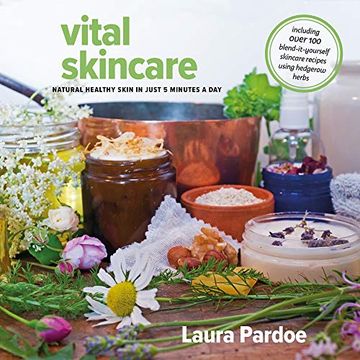 portada Vital Skincare: Naturally Healthy Skin in Just 5 Minutes a Day (en Inglés)