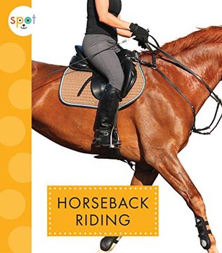 portada Horseback Riding (Spot Outdoor Fun) (in English)