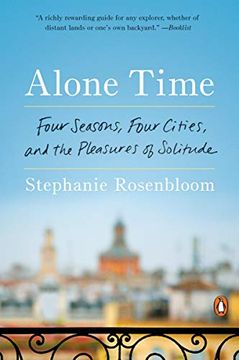 portada Alone Time: Four Seasons, Four Cities, and the Pleasures of Solitude (en Inglés)