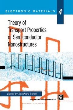 portada Theory of Transport Properties of Semiconductor Nanostructures (en Inglés)