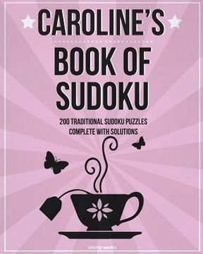 portada Caroline's Book Of Sudoku: 200 traditional sudoku puzzles (en Inglés)