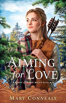 portada Aiming for Love (Brides of Hope Mountain) (in English)
