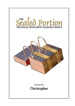 portada the sealed portion - the final testament of jesus christ (en Inglés)