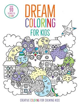 portada Dream Coloring for Kids: (Mindful Coloring Books) (Iseek) 