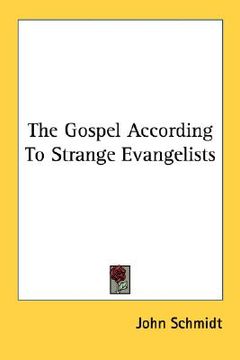 portada the gospel according to strange evangelists (in English)