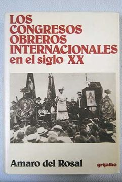 portada Los Congresos Obreros Internacionales en el Siglo xx (Primera Edición, Tapa Dura)