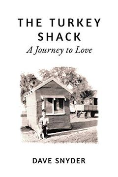 portada The Turkey Shack: A Journey to Love (en Inglés)