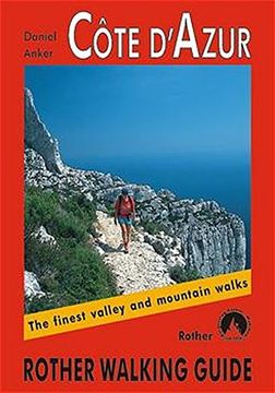 portada **Cote Azur (Ang): The Finest Valley and Mountain Walks (Rother Walking Guides - Europe)