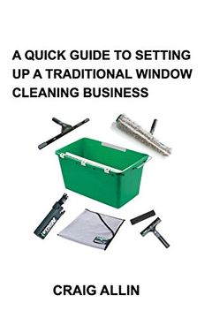 portada A Quick Guide to Setting up a Traditional Window Cleaning Service 