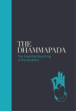 portada The Dhammapada: The Essential Teachings of the Buddha (Sacred Texts) (en Inglés)
