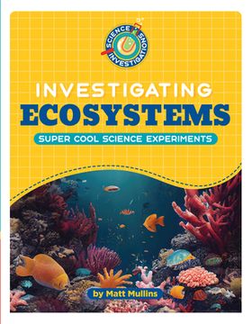 portada Investigating Ecosystems (en Inglés)