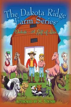 portada The Dakota Ridge Farm Series: Dakota - A Gift of Love (en Inglés)