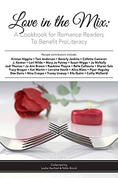 portada Love in the Mix: A Cookbook for Romance Readers to Benefit Proliteracy (en Inglés)