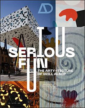 portada Serious Fun: The Arty-Tecture of Will Alsop (in English)