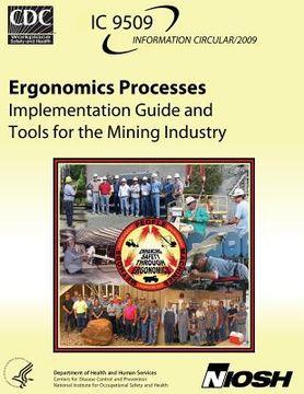portada Ergonomics Processes: Implementation Guide and Tools for the Mining Industry (en Inglés)