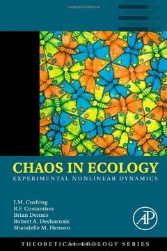 portada Chaos in Ecology, Volume 1: Experimental Nonlinear Dynamics (Theoretical Ecology Series) (en Inglés)