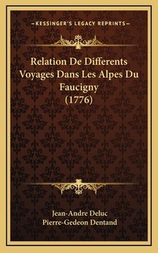 portada Relation De Differents Voyages Dans Les Alpes Du Faucigny (1776) (in French)