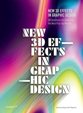 portada New 3d Effects in Graphic Design. 2d Solutions for Achieving the Best Pop-Up Results. (en Inglés)