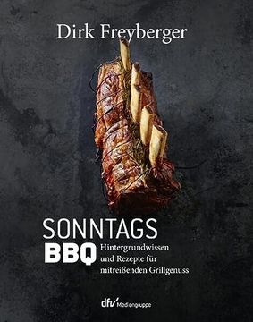 portada Sonntagsbbq Hintergrundwissen und Rezepte für Mitreißenden Grillgenuss (en Alemán)