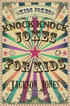 portada Kids Jokes: Knock Knock Jokes For Kids (en Inglés)