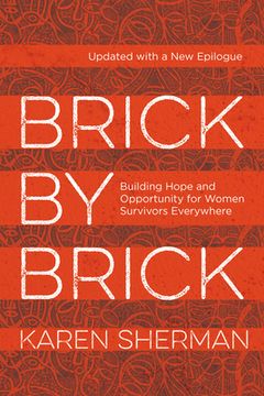 portada Brick by Brick: Building Hope and Opportunity for Women Survivors Everywhere (en Inglés)