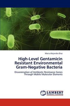 portada high-level gentamicin resistant environmental gram-negative bacteria (en Inglés)