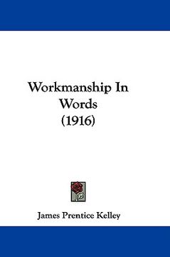 portada workmanship in words (1916) (in English)