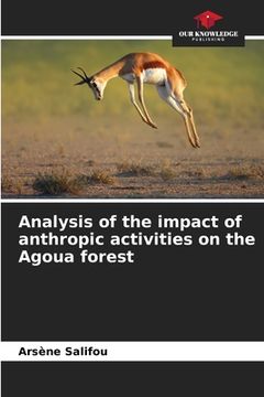 portada Analysis of the impact of anthropic activities on the Agoua forest (en Inglés)