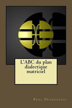 portada L'ABC du plan dialectique matriciel (en Francés)
