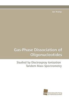 portada gas-phase dissociation of oligonucleotides (in English)