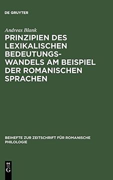 portada Prinzipien des Lexikalischen Bedeutungswandels am Beispiel der Romanischen Sprachen (Beihefte zur Zeitschrift f r Romanische Philologie) (in German)