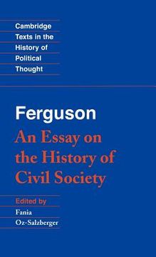 portada Ferguson: An Essay on the History of Civil Society (Cambridge Texts in the History of Political Thought) 
