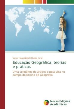 portada Educação Geográfica: teorias e práticas: Uma coletânea de artigos e pesquisa no campo do Ensino de Geografia