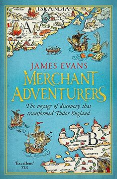 portada Merchant Adventurers: The Voyage of Discovery That Transformed Tudor England (en Inglés)