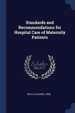 portada Standards and Recommendations for Hospital Care of Maternity Patients (en Inglés)