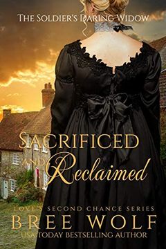 portada Sacrificed & Reclaimed: The Soldier's Daring Widow (Love's Second Chance) (en Inglés)