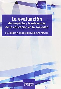 portada Evaluación del impacto y la relevancia de la educación en la sociedad,La (Fora de Col·lecció)