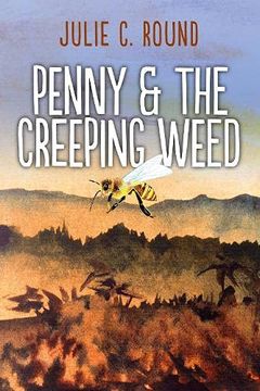portada Penny and the Creeping Weed: 3 (Penny Tales) (en Inglés)