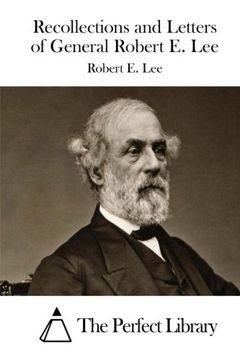 portada Recollections and Letters of General Robert E. Lee (Perfect Library)
