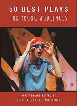 portada 50 Best Plays for Young Audiences: Theatre-Making for Children and Young People in England: 1965-2015 (en Inglés)