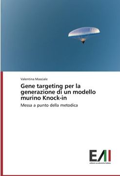 portada Gene Targeting Per La Generazione Di Un Modello Murino Knock-In