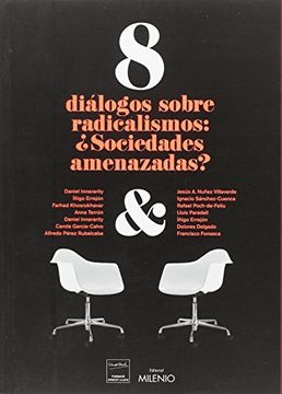 portada 8 diálogos sobre radicalismos: ¿sociedades amenazadas?